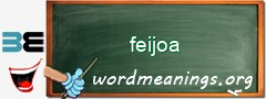 WordMeaning blackboard for feijoa